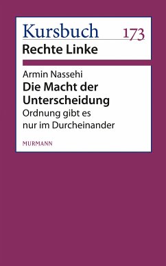 Die Macht der Unterscheidung (eBook, ePUB) - Nassehi, Armin