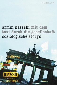 Mit dem Taxi durch die Gesellschaft (eBook, ePUB) - Nassehi, Armin