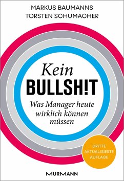 Kein Bullshit (eBook, ePUB) - Baumanns, Markus; Schumacher, Torsten