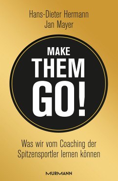 Make them go! (eBook, ePUB) - Hermann, Hans-Dieter; Mayer, Jan