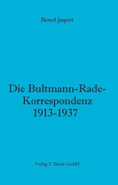 Die Bultmann-Rade-Korrespondenz 1913-1937 (eBook, PDF) - Jaspert, Bernd