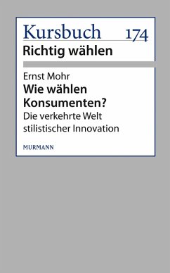 Wie wählen Konsumenten? (eBook, ePUB) - Mohr, Ernst