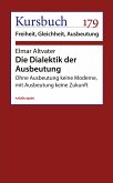 Die Dialektik der Ausbeutung (eBook, ePUB)