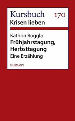 Frühjahrstagung, Herbsttagung. (eBook, ePUB) - Röggla, Kathrin