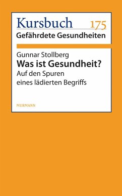 Was ist Gesundheit (eBook, ePUB) - Stollberg, Gunnar