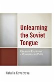 Unlearning the Soviet Tongue (eBook, ePUB)