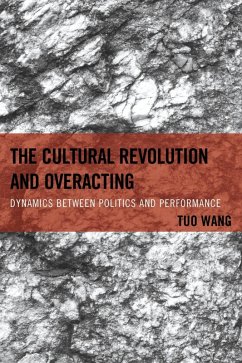 The Cultural Revolution and Overacting (eBook, ePUB) Cover The Cultural Revolution and Overacting (eBook, ePUB)
