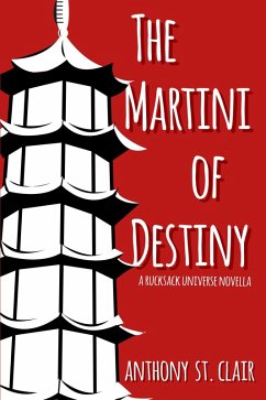 Cover The Martini of Destiny: A Rucksack Universe Novella (eBook, ePUB)