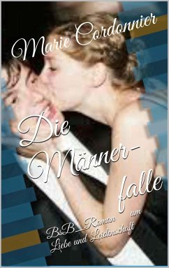 Die Männerfalle (eBook, ePUB) - Cordonnier, Marie