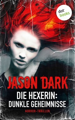 Dunkle Geheimnisse / Die Hexerin Bd.1 (eBook, ePUB) - Dark, Jason
