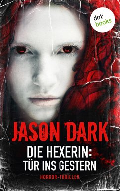 Tür ins Gestern / Die Hexerin Bd.3 (eBook, ePUB) - Dark, Jason