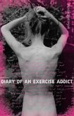 Diary of an Exercise Addict (eBook, ePUB)