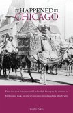 It Happened in Chicago (eBook, ePUB) It Happened in Chicago (eBook, ePUB)