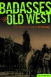 Badasses of the Old West (eBook, ePUB) - Bild 1