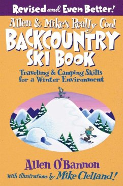 Allen & Mike's Really Cool Backcountry Ski Book, Revised and Even Better! (eBook, ePUB) - O'Bannon, Allen