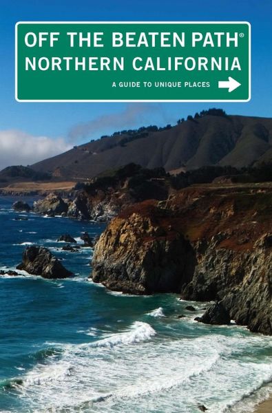 Northern California Off the Beaten Path(R) (eBook, PDF) Northern California Off the Beaten Path(R) (eBook, PDF)