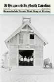 It Happened in North Carolina (eBook, ePUB)