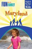 Fun with the Family Maryland (eBook, ePUB) Fun with the Family Maryland (eBook, ePUB)