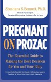 Pregnant on Prozac (eBook, PDF)