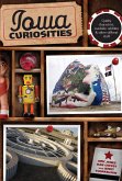 Iowa Curiosities (eBook, ePUB) Iowa Curiosities (eBook, ePUB)