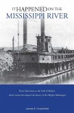 It Happened on the Mississippi River (eBook, ePUB) It Happened on the Mississippi River (eBook, ePUB)