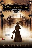 A Virtuous Death (eBook, ePUB) A Virtuous Death (eBook, ePUB)