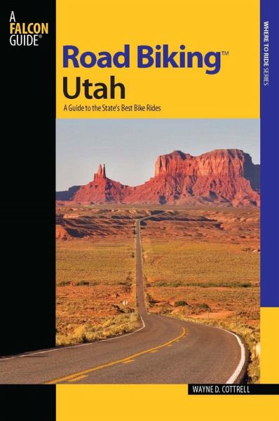 Road Biking(TM) Utah (eBook, PDF) Road Biking(TM) Utah (eBook, PDF)