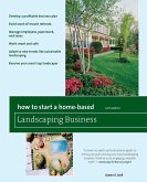 How to Start a Home-Based Landscaping Business (eBook, ePUB) How to Start a Home-Based Landscaping Business (eBook, ePUB)
