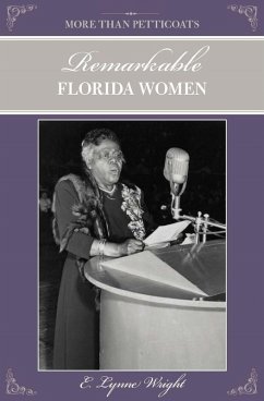 More than Petticoats: Remarkable Florida Women (eBook, PDF) - Wright, E. Lynne