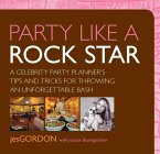 Party Like a Rock Star (eBook, ePUB) Party Like a Rock Star (eBook, ePUB)
