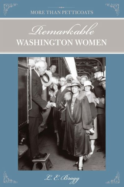 More than Petticoats: Remarkable Washington Women (eBook, PDF) More than Petticoats: Remarkable Washington Women (eBook, PDF)