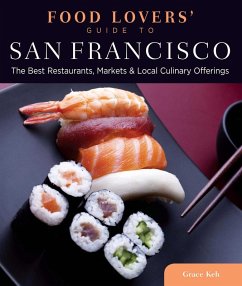 Food Lovers' Guide to® San Francisco (eBook, ePUB) - Keh, Grace