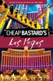 Cheap Bastard's(TM) Guide to Las Vegas (eBook, ePUB) Cheap Bastard's(TM) Guide to Las Vegas (eBook, ePUB)
