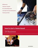 How to Start a Home-based DJ Business (eBook, ePUB)