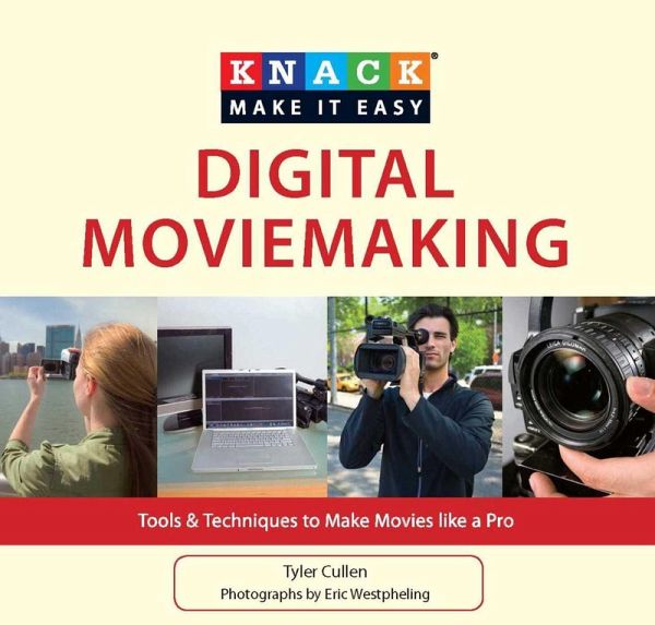 Knack Digital Moviemaking (eBook, ePUB) Knack Digital Moviemaking (eBook, ePUB)