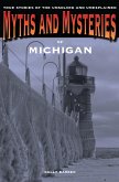 Myths and Mysteries of Michigan (eBook, PDF)