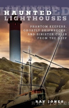 Haunted Lighthouses (eBook, ePUB) - Jones, Ray