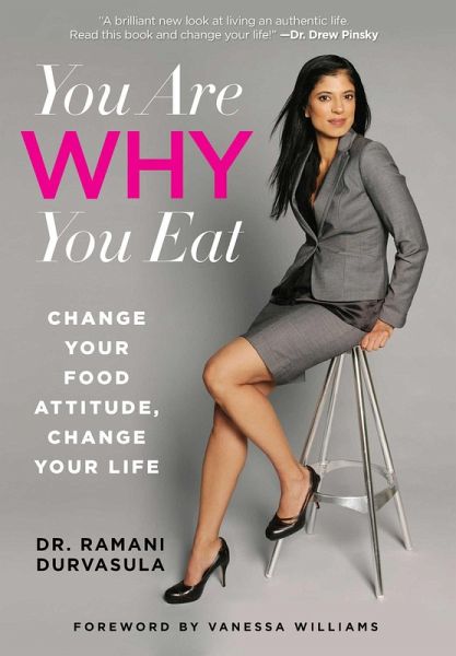 You Are WHY You Eat (eBook, ePUB) You Are WHY You Eat (eBook, ePUB)