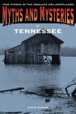 Myths and Mysteries of Tennessee (eBook, PDF) Myths and Mysteries of Tennessee (eBook, PDF)