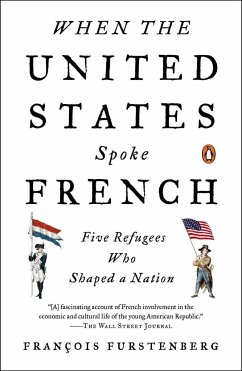 When the United States Spoke French - Furstenberg, Francois