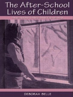 The After-school Lives of Children - Belle, Deborah