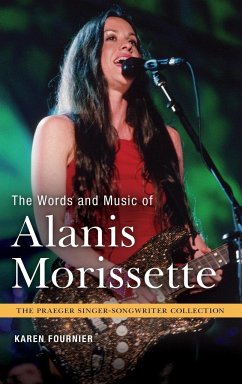 The Words and Music of Alanis Morissette - Fournier, Karen