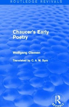 Chaucer's Early Poetry (Routledge Revivals) - Clemen, Wolfgang