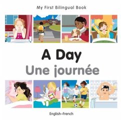 My First Bilingual Book-A Day (English-French) - Milet Publishing