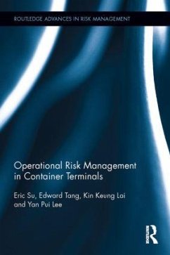 Operational Risk Management in Container Terminals - Su, Eric; Tang, Edward; Lai, Kin Keung