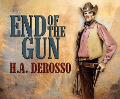 End of the Gun - Derosso, H. a.