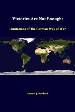 Victories Are Not Enough - Newland, Samuel J.; Institute, Strategic Studies