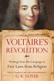 Voltaire's Revolution: Writings from His Campaign to Free Laws from Religion
