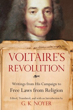 Voltaire's Revolution: Writings from His Campaign to Free Laws from Religion - Voltaire