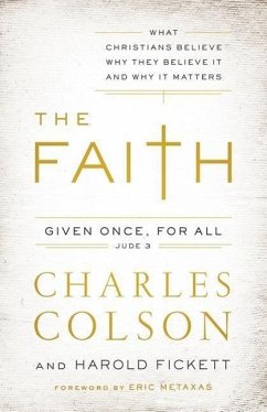 The Faith - Colson, Charles W; Fickett III, Harold